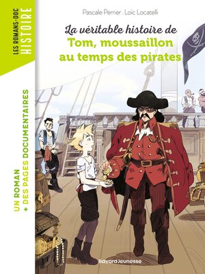 cover image of La véritable histoire de Tom, moussaillon au temps des pirates
